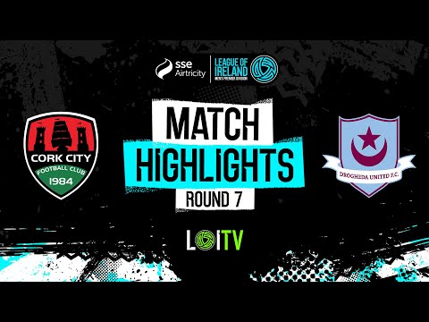 SSE Airtricity Men's Premier Division Round 7 | Cork City 1-1 Drogheda United | Highlights