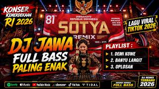Download lagu DJ JAWA TERBARU 2026 FULL BASS - KONSER KEMERDEKAAN RI 2026 | DEMI KOWE, BANYU LANGIT | SOTYA REMIX mp3 Download lagu DJ JAWA TERBARU 2026 FULL BASS - KONSER KEMERDEKAAN RI 2026 | DEMI KOWE, BANYU LANGIT | SOTYA REMIX mp3