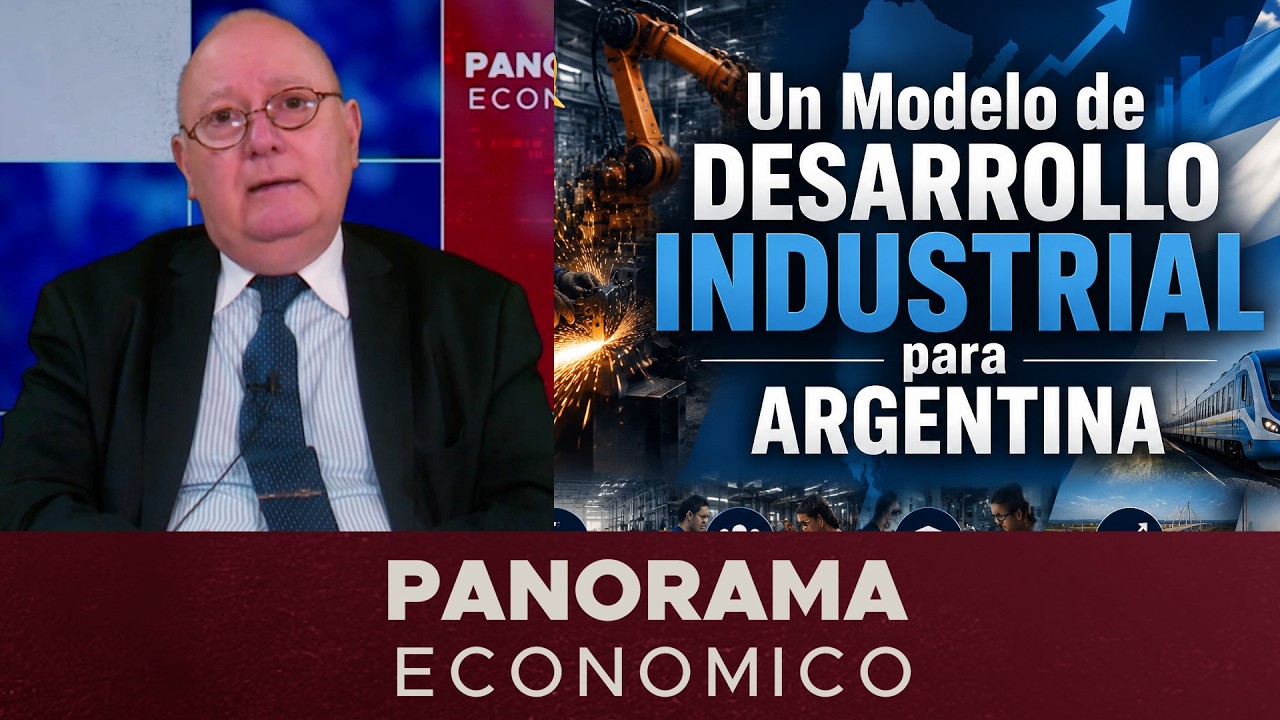 Panorama económico N°10 - Un Modelo de Desarrollo Industrial para Argentina