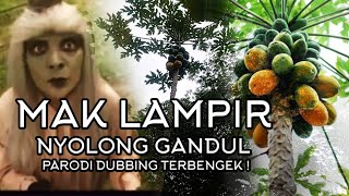 Download lagu Mak Lampir Steals Gandul || The Most Stupid Dubbing Parody mp3 Download lagu Mak Lampir Steals Gandul || The Most Stupid Dubbing Parody mp3