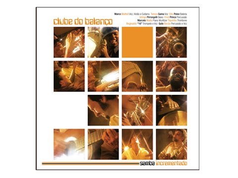 Clube do Balanço - Samba Incrementado - Full Album