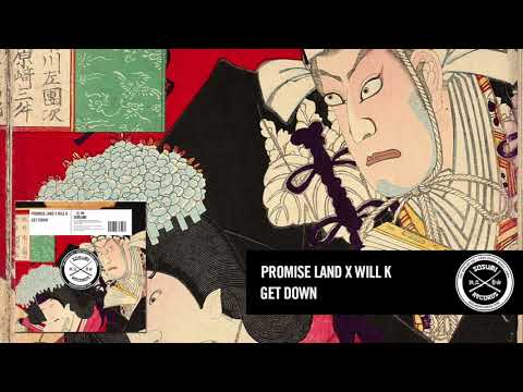Promise Land X WILL K - Get Down [Sosumi Records]