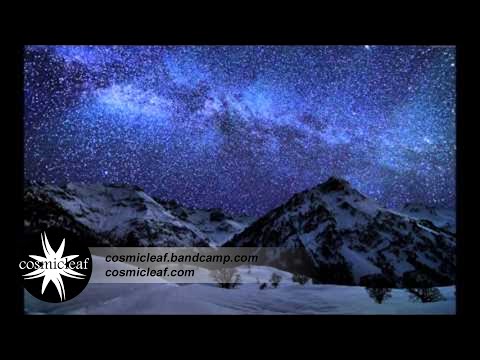 You are the stars -mixed by side liner // Cosmicleaf.com [Ambient - Chill Out - Psychill]