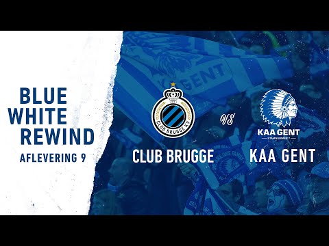 ⏳Blue White Rewind Aflevering 9: Club Brugge - KAA Gent