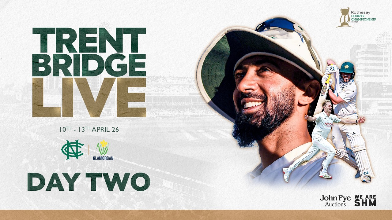 🔴 LIVE STREAM |  Nottinghamshire vs Glamorgan  |  Day 2  |  Rothesay County Championship