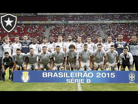 BOTAFOGO CAMPEÃO BRASILEIRO SÉRIE B 2015 - TRAJETÓRIA COMPLETA 