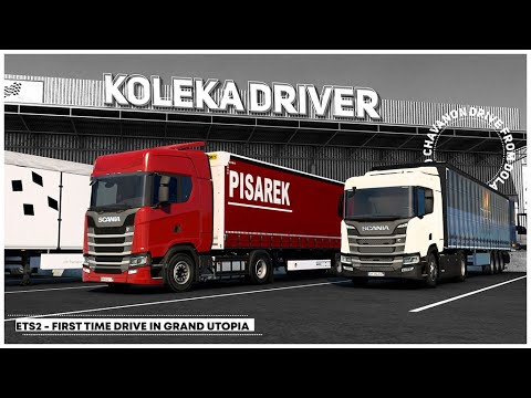 ETS2 - Scania S370 first drive in Grand Utopia Map