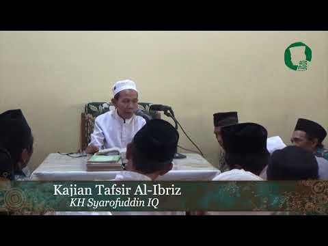 Kajian Tafsir Al-Ibriz | Al Baqoroh 187 | KH Syarofuddin IQ Taqmir.com