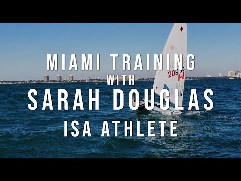 ISA Athletes: Sarah Douglas Training in Miami (Laser Sailing by International Sailing Academy)