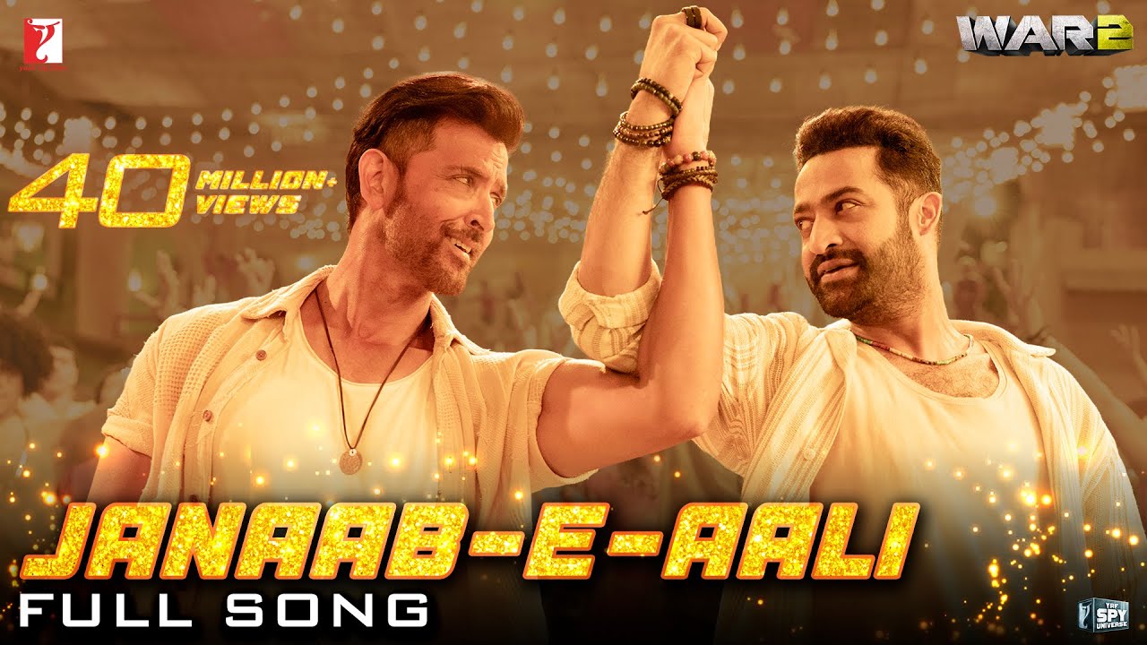 Janaab-e-Aali Song Lyrics – War 2 | Sachet Tandon, Saaj Bhatt
