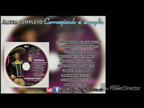Música Ranchera Cristiana Juan Reyes El Ágiila Del Norte - Corrompiendo el evangelio Album Completo.
