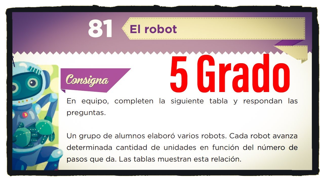 Desafío 81 quinto grado El robot página 160 del libro de matemáticas de 5 grado de primaria.