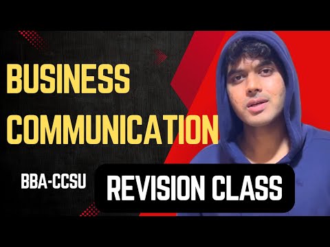 Business Communication for BBA 1st Semester Exam Favourite Questions