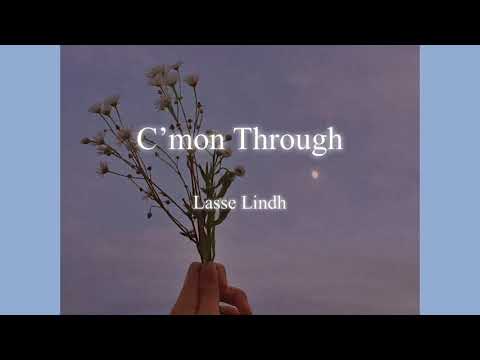 [노래추천] C’mon Through-Lasse Lindh (가사번역)