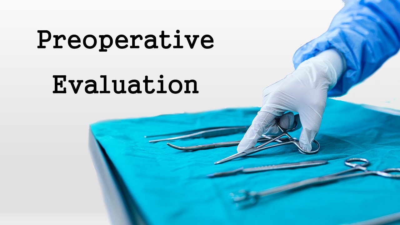 How to Perform a Preoperative Evaluation