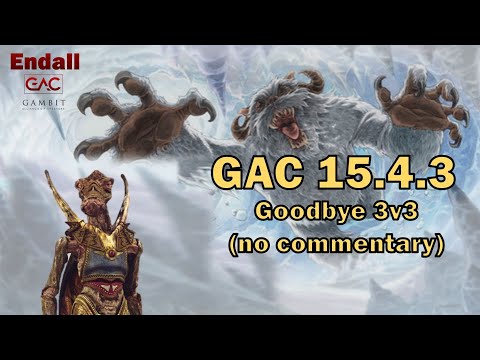 GAC 15.4.3 - Goodbye 3v3 (no commentary)