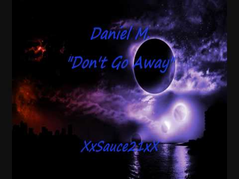 Daniel M. - Don't Go Away - Latin Freestyle Music
