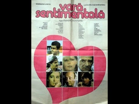 Vara Sentimentala - film Romanesc - 1985 - Emil Hossu, Rodica Muresan, Gheorghe Dinica