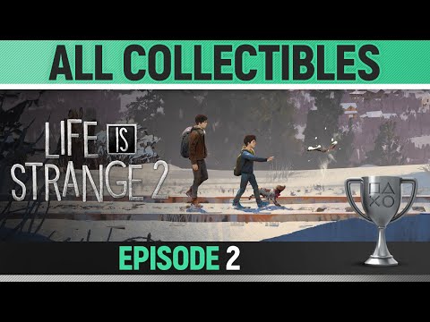 Life is Strange 2 - Episode 2 - All Collectible & Drawing Locations 🏆