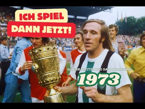 When Günter Netzer substituted himself in – The incredible story of the 1973 cup final
