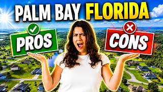 PROS and CONS of Living in Palm Bay FL 2026 (BEFORE YOU MOVE)