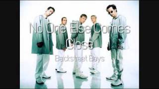 Backstreet Boys - No One Else Comes Close (HQ)