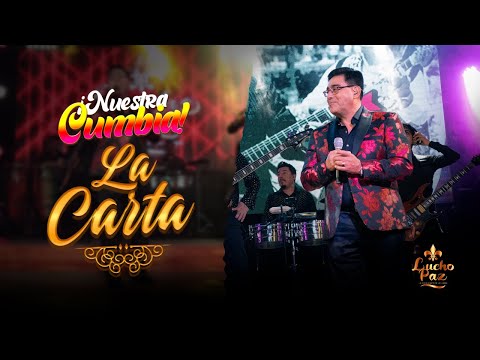 Lucho Paz - "La carta" || Live "Nuestra Cumbia"