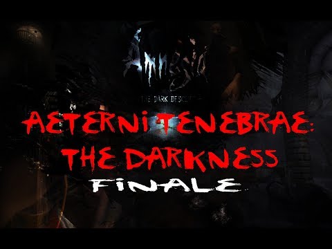 MEH ENDING(S) - AMNESIA CUSTOM STORYtime - AETERNI TENEBRAE: THE DARKNESS (end)