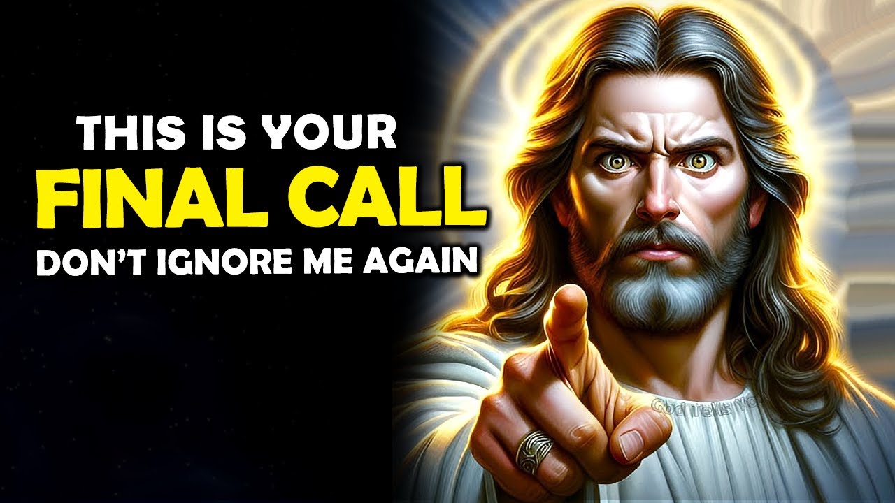 God's Message Now: This Is Your Final Call | God Says | God Message For You | God Message Me