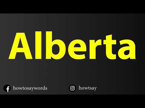 How To Pronounce Alberta