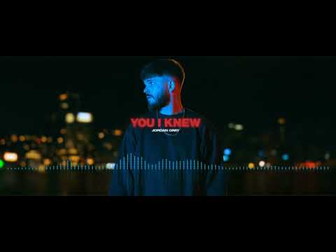 Jordan Gray  - You I Knew (Official Audio Video)