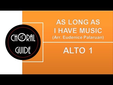 As Long As I Have Music - ALTO 1