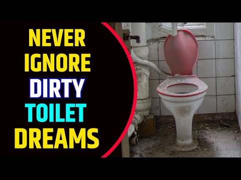 Seeing Dirty Toilet in Dream Meaning | Dirty Toilet Dream Interpretation