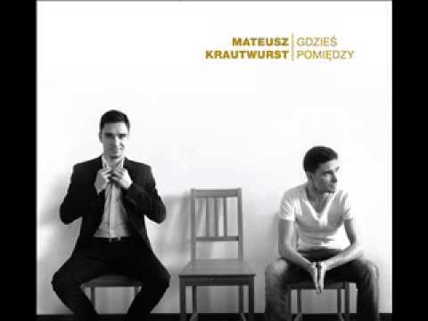 Mateusz Krautwurst - Ballada o jej romansie