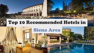 Top 10 Recommended Hotels In Siena Area | Top 10 Best 5 Star Hotels In Siena Are
