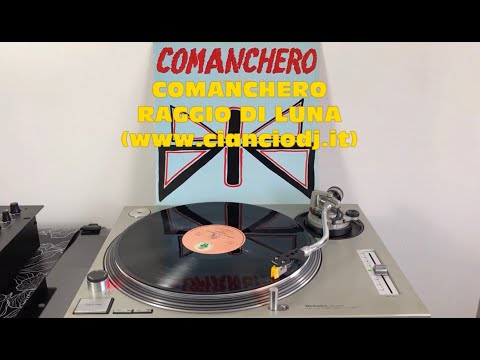 Raggio di Luna - Comanchero (Italo-Disco 1984) (Extended Version) AUDIO HQ - FULL HD