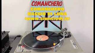 Raggio di Luna - Comanchero (Italo-Disco 1984) (Extended Version) AUDIO HQ - FULL HD