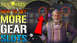 Hogwarts Legacy: How To Get More Gear Slots! Unlocked In Hogwarts Legacy! Gear Slots (Guide)