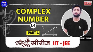 complex number (lec-4) || IIT-JEE || math || by sumit Sir