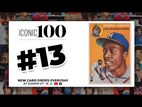 Iconic 100 Countdown | #13 - 1954 Topps Hank Aaron