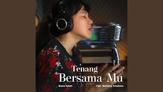 Download lagu Tenang Bersama-Mu mp3