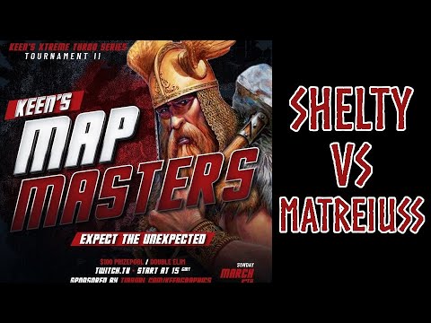 Matreiuss vs Shelty -- Map Masters (by Keen_Flame)