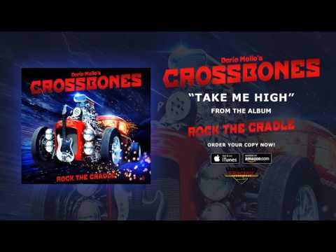 Dario Mollo's Crossbones - "Take Me High" (Official Audio)