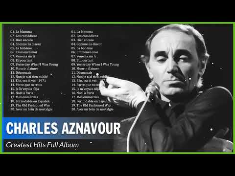 Charles Aznavour Songs ღ Best Of Charles Aznavour Greatest Hits Full Album ღ Charles Aznavour Full A