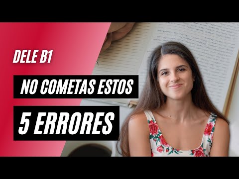 5 Common Mistakes in the DELE B1 Exam ❌