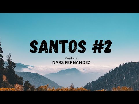 SANTOS (Misa No. 2) Nars Fernandez