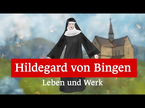 Hildegard von Bingen - Leben und Werk kompakt erklärt