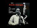 Frank Morgan With Conte Candoli And Machito's Rhythm Section  - My Old Flame