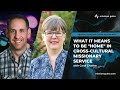 #93: What It Means to Be "At Home” in Cross-Cultural Missionary Service