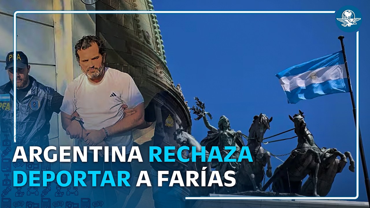 FGR va por extradición de Fernando Farías tras negativa de Argentina de deportarlo